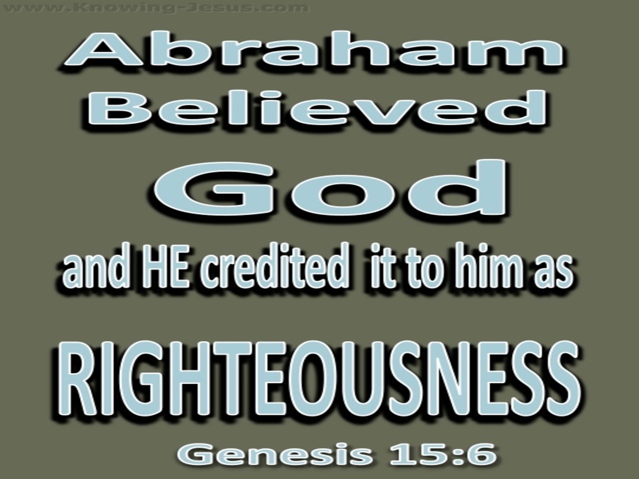 Genesis 15:6 Abraham Believed God (sage)